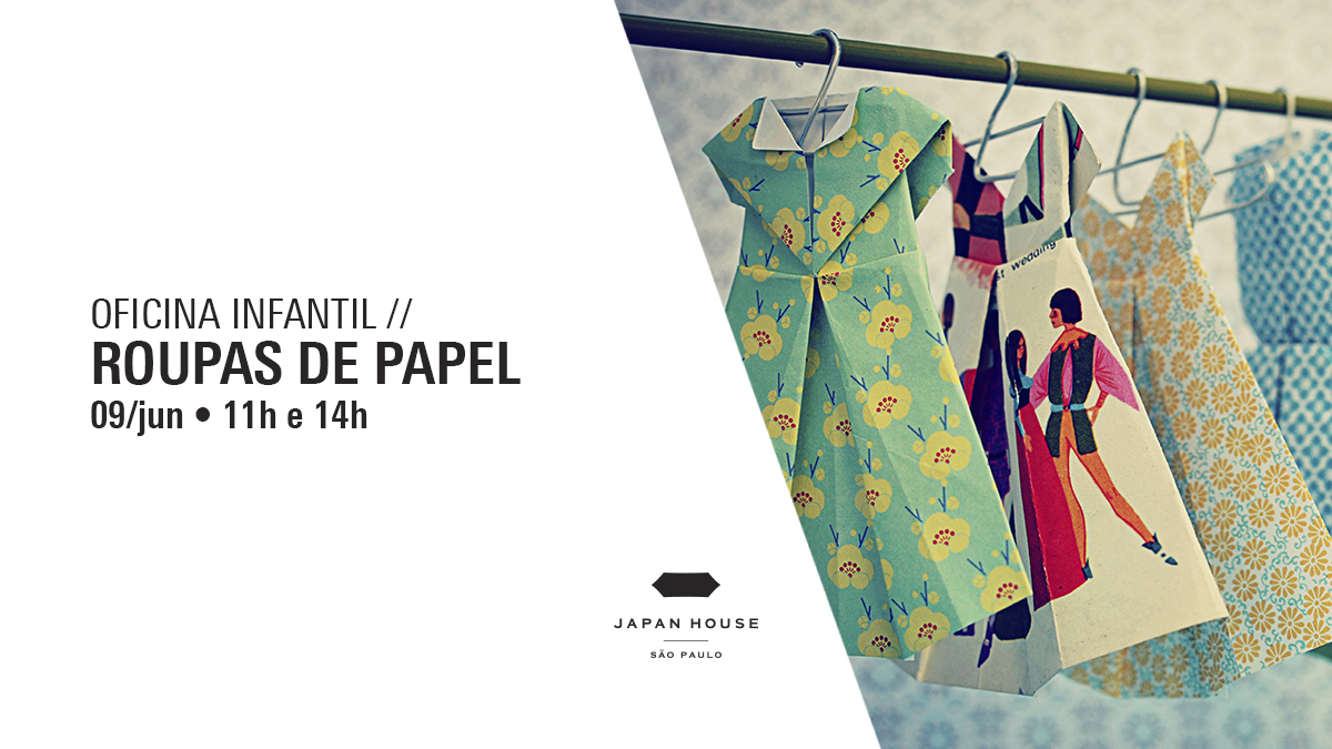 Card de divulgação de Oficina infantil: Roupas de papel, 09 de junho, 11h e 14h, evento presencial.