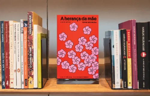  Clube de Leitura // A herança da mãe – Um folhetim, de Minae Mizumura