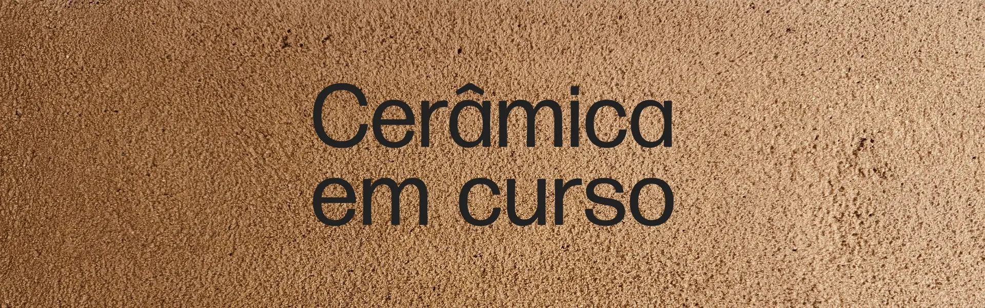 Cerâmica em curso